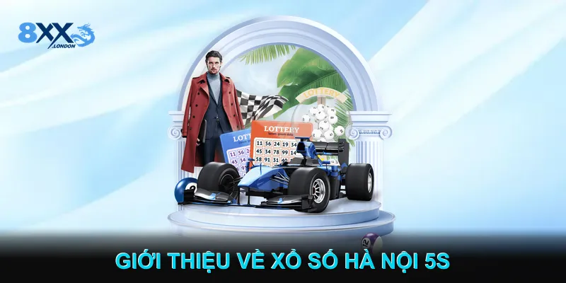 Giới Thiệu Về Xổ Số Hà Nội 5s Giới Thiệu Về Xổ Số Hà Nội 5s